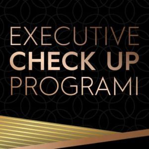 Executive Check Up Programı